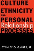 Culture, Ethnicity, and Personal Relationship Processes (eBook, ePUB)