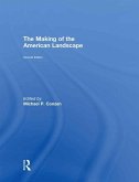 The Making of the American Landscape (eBook, PDF)