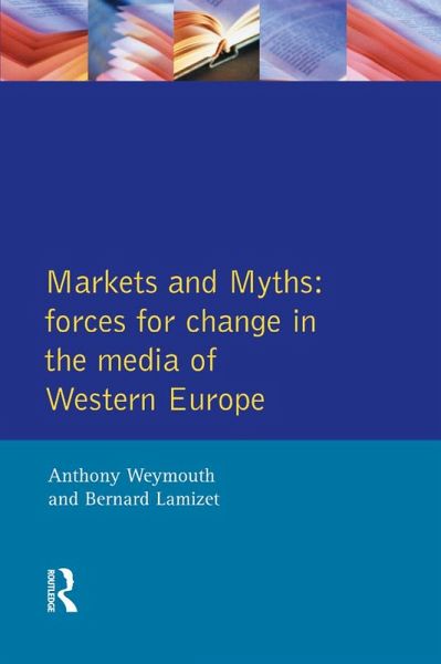 Markets and Myths (eBook, ePUB) Markets and Myths (eBook, ePUB)