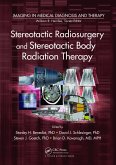 Stereotactic Radiosurgery and Stereotactic Body Radiation Therapy (eBook, PDF)