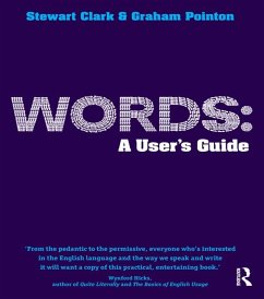 Words: A User's Guide (eBook, ePUB) - Pointon, Graham; Clark, Stewart