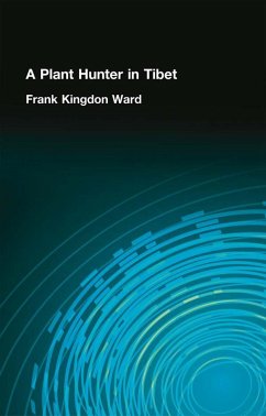 Plant Hunter In Tibet (eBook, ePUB) - Kingdom-Ward, Frank