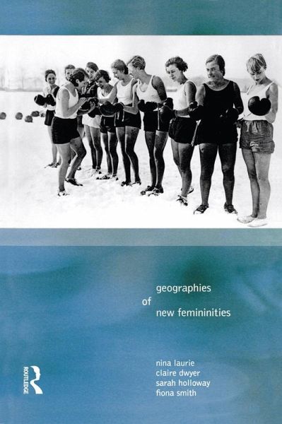 Geographies of New Femininities (eBook, PDF)