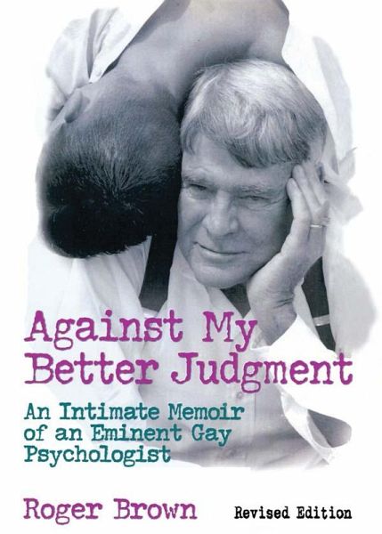 Against My Better Judgment (eBook, ePUB) Against My Better Judgment (eBook, ePUB)