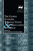 The Global Economy, National States and the Regulation of Labour (eBook, ePUB)