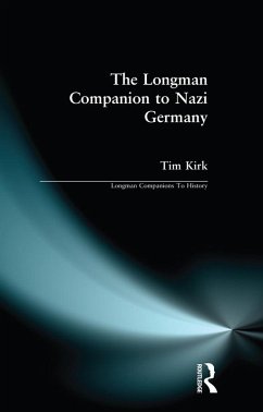The Longman Companion to Nazi Germany (eBook, PDF) - Kirk, Tim