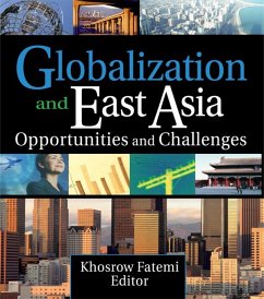 Globalization and East Asia (eBook, PDF) - Kaynak, Erdener; Fatemi, Khosrow