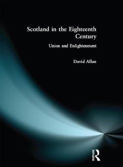 Scotland in the Eighteenth Century (eBook, ePUB) - Allan, David