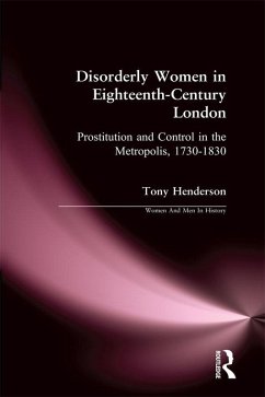 Disorderly Women in Eighteenth-Century London (eBook, ePUB) - Henderson, Tony