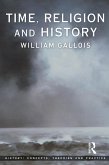 Time, Religion and History (eBook, PDF) Time, Religion and History (eBook, PDF)