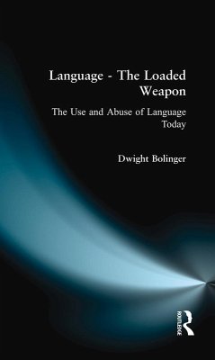 Language - The Loaded Weapon (eBook, PDF) - Bolinger, Dwight