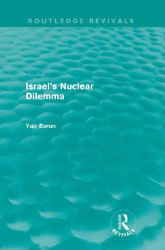 Cover Israel's Nuclear Dilemma (Routledge Revivals) (eBook, ePUB)