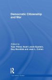 Democratic Citizenship and War (eBook, ePUB)