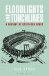 Floodlights and Touchlines: A History... - Bild 1