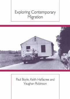 Exploring Contemporary Migration (eBook, ePUB) - Boyle, Paul; Halfacree, Keith; Robinson, Vaughan