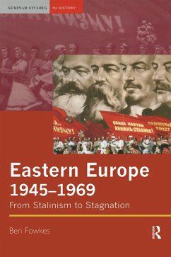 Eastern Europe 1945-1969 (eBook, PDF) - Fowkes, Ben
