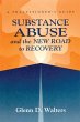 Substance Abuse And The New Road To... - Bild 1