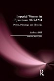 Imperial Women in Byzantium 1025-1204 (eBook, ePUB)