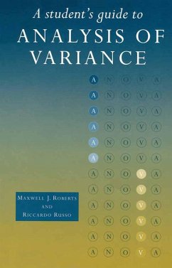 A Student's Guide to Analysis of Variance (eBook, PDF) - Roberts, Maxwell; Russo, Riccardo