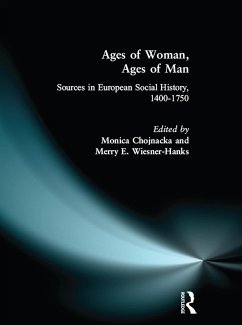 Ages of Woman, Ages of Man (eBook, ePUB) - Hanks, Merry Wiesner; Chojnacka, Monica