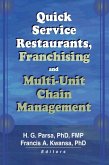 Quick Service Restaurants, Franchising, and Multi-Unit Chain Management (eBook, ePUB)