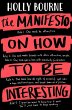 The Manifesto on How to be Interesting... - Bild 1