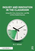 Inquiry and Innovation in the Classroom (eBook, ePUB)