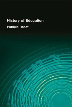History of Education (eBook, ePUB) - Rosof, Patricia