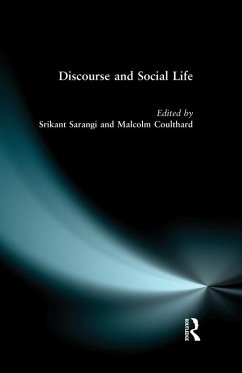 Discourse and Social Life (eBook, PDF) - Sarangi, Srikant; Coulthard, Malcolm