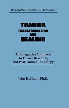 Trauma, Transformation, And Healing. (eBook, PDF) - Wilson, J. P.