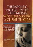 Therapeutic and Legal Issues for Therapists Who Have Survived a Client Suicide (eBook, ePUB)
