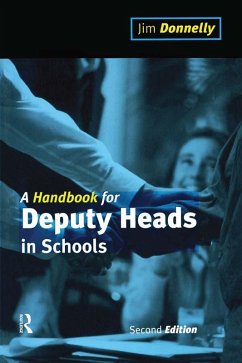 A Handbook for Deputy Heads in Schools (eBook, PDF) - Donnelly, Jim