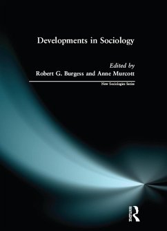 Developments in Sociology (eBook, ePUB) - Burgess, Robert; Murcott, Anne