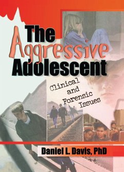 The Aggressive Adolescent (eBook, PDF) - Davis, Daniel L