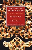 Three Spanish Golden Age Plays (eBook, PDF)