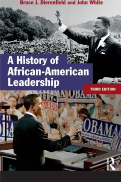 A History of African-American Leadership (eBook, PDF) - White, John; Dierenfield, Bruce J.
