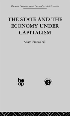 The State and the Economy Under Capitalism (eBook, PDF) - Przeworski, A.