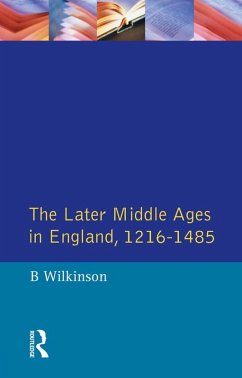 The Later Middle Ages in England 1216 - 1485 (eBook, PDF) - Wilkinson, Bertie