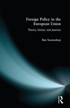 Foreign Policy in the European Union (eBook, PDF) - Soetendorp, Ben