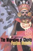 The Migration of Ghosts (eBook, ePUB)