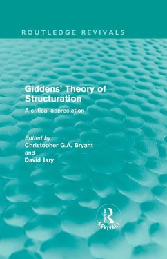 Giddens' Theory of Structuration (eBook, PDF) Giddens' Theory of Structuration (eBook, PDF)