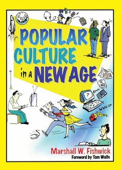 Popular Culture in a New Age (eBook, ePUB) - Fishwick, Marshall