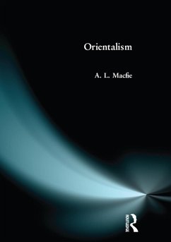 Orientalism (eBook, ePUB) - Macfie, Alexander Lyon