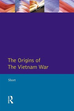 The Origins of the Vietnam War (eBook, PDF) - Short, A.