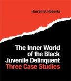 The Inner World of the Black Juvenile Delinquent (eBook, ePUB)