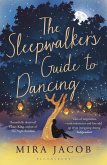 The Sleepwalker's Guide to Dancing (eBook, ePUB)