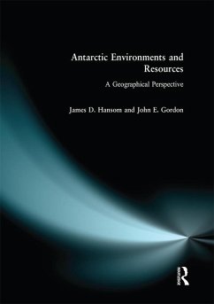 Antarctic Environments and Resources (eBook, ePUB) - Hansom, J. D.; Gordon, John