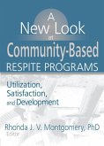 A New Look at Community-Based Respite Programs (eBook, ePUB)