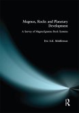Magmas, Rocks and Planetary Development (eBook, ePUB)