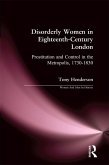 Disorderly Women in Eighteenth-Century London (eBook, PDF)
